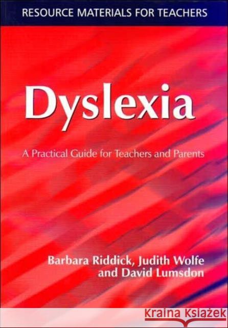 Dyslexia: A Practical Guide for Teachers and Parents Riddick, Barbara 9781853467806