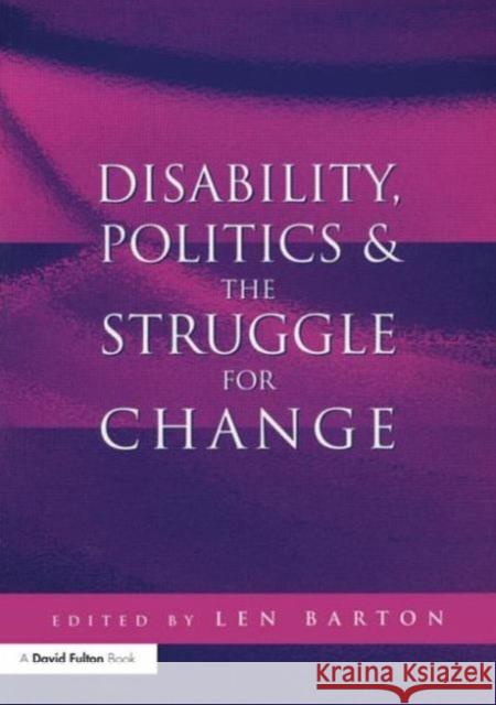 Disability, Politics and the Struggle for Change Len Barton 9781853468094