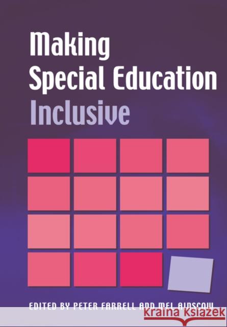 Making Special Education Inclusive: From Research to Practice Farrell, Peter 9781853468544 David Fulton Publishers,