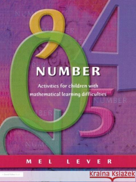 Number: Activities for Children with Mathematical Learning Difficulties Lever, Mel 9781853469480 TAYLOR & FRANCIS LTD