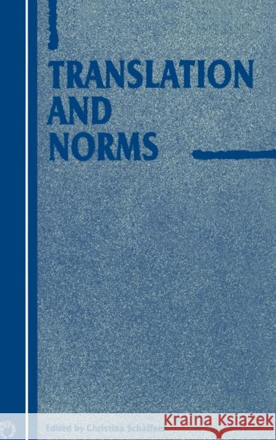 Translation & Norms -Nop/42 Schäffner, Christina 9781853594380 MULTILINGUAL MATTERS LTD