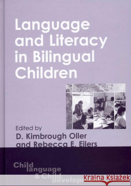 Language & Literacy in Bilingual Childre Oller, Kimbrough 9781853595714 Multilingual Matters Ltd