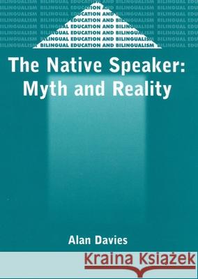 The Native Speaker: Myth and Reality, 38, 2nd Edition Davies, Alan 9781853596223