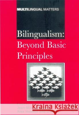 Bilingualism: Beyond Basic Principles Dewaele, Jean-Marc 9781853596254 Multilingual Matters Limited