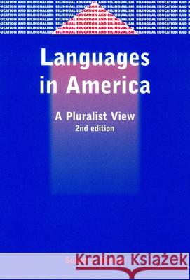 Languages in America: A Pluralist View Susan J. Dicker   9781853596513 Multilingual Matters Ltd