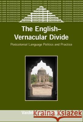 English-Vernacular Divide: Postcolonial L Vaidehi (University Of California, Davis) Ramanathan 9781853597695