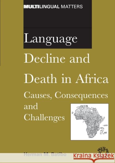 Language Decline and Death in Africa Batibo, Herman M. 9781853598081