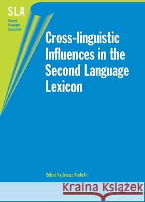 Cross-Linguistic Infl -Nop/028 Janusz Arabski Janusz Arabski 9781853598562