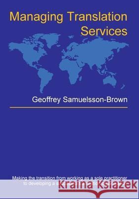 Managing Translation Services Samuelsson-Brown, Geoffrey 9781853599149