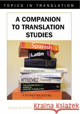 A Companion to Translation Studies  9781853599576 Multilingual Matters Ltd