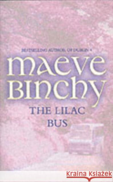 The Lilac Bus Maeve Binchy 9781853711169 Poolbeg Press Ltd