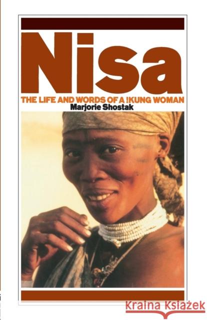 Nisa: The Life and Words of a !Kung Woman Shostak, Marjorie 9781853830600