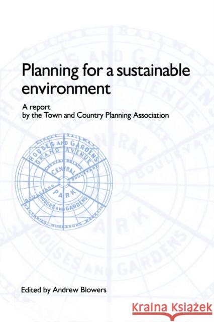 Planning for a Sustainable Environment  9781853831454 JAMES & JAMES (SCIENCE PUBLISHERS) LTD