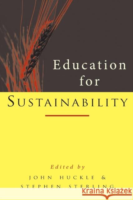 Education for Sustainability John Huckle Stephen Sterling 9781853832567 Earthscan Publications