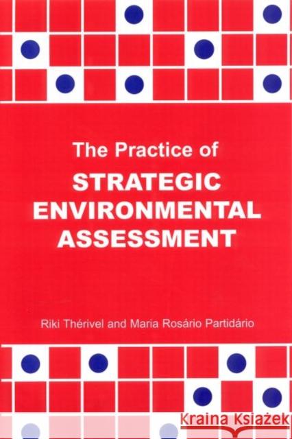 The Practice of Strategic Environmental Assessment  9781853833731 JAMES & JAMES (SCIENCE PUBLISHERS) LTD