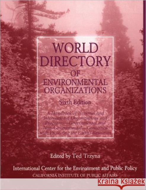 World Directory of Environmental Organizations Thaddeus C. Trzyna 9781853837944 JAMES & JAMES (SCIENCE PUBLISHERS) LTD