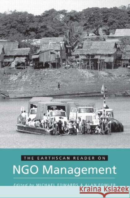 The Earthscan Reader on NGO Management Michael Edwards Alan Fowler 9781853838484 Earthscan Publications