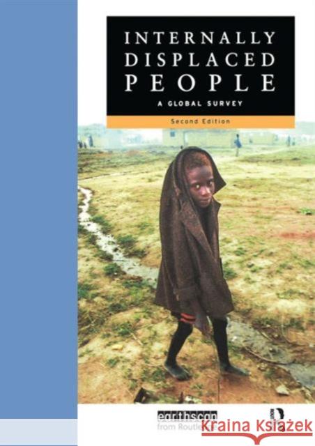 Internally Displaced People: A Global Survey Hampton, Janie 9781853839528