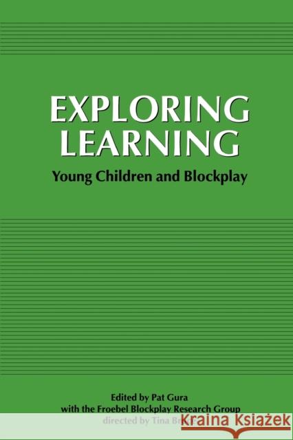 Exploring Learning Gura, Pat 9781853961717 Paul Chapman Publishing