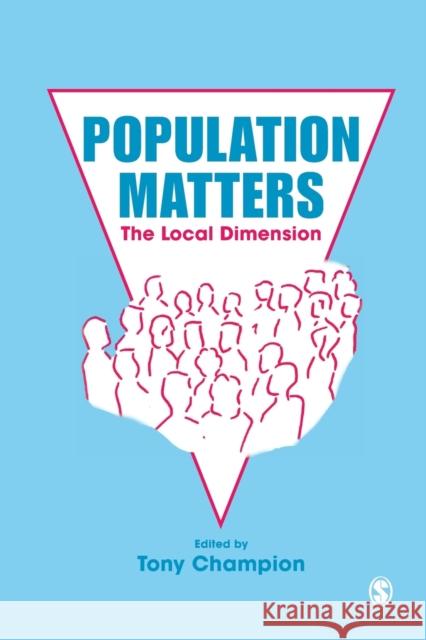 Population Matters: The Local Dimension Champion, Tony 9781853962011