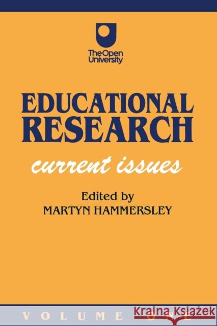 Educational Research Volume One: Current Issues Hammersley, Martyn 9781853962431 Paul Chapman Publishing