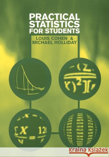 Practical Statistics for Students: An Introductory Text Cohen, Louis 9781853963292