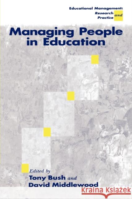 Managing People in Education Tony Bush David Middlewood 9781853963360 Paul Chapman Publishing