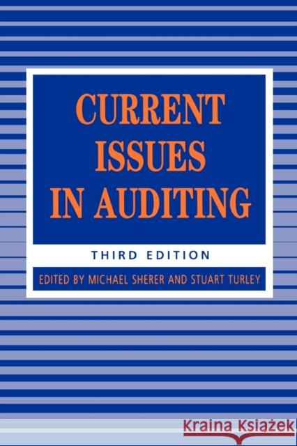 Current Issues in Auditing Michael Sherer Stuart Turley 9781853963650 Paul Chapman Publishing
