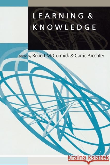 Learning & Knowledge Robert McCormick Carrie Paechter 9781853964275