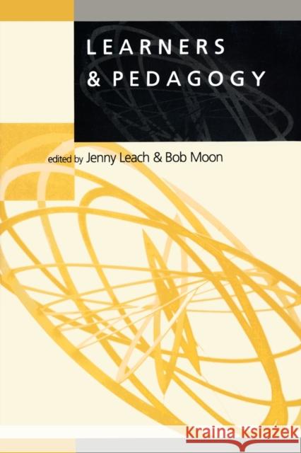 Learners & Pedagogy Robert E. Moon Jenny Leach 9781853964299 Paul Chapman Publishing