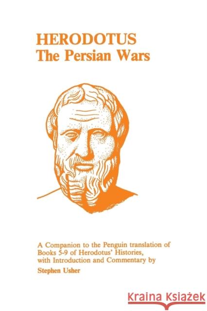 Herodotus: Persian Wars: A Companion to the Penguin Translation of Histories V-IX Herodotus 9781853990304 Duckworth Publishers