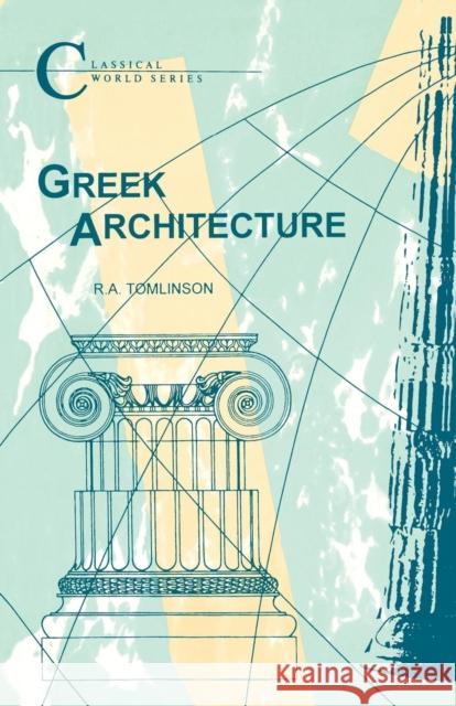 Greek Architecture R. A. Tomlinson 9781853991158 