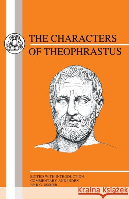 Characters of Theophrastus R. G. Ussher Theophrastus 9781853991882 Duckworth Publishers