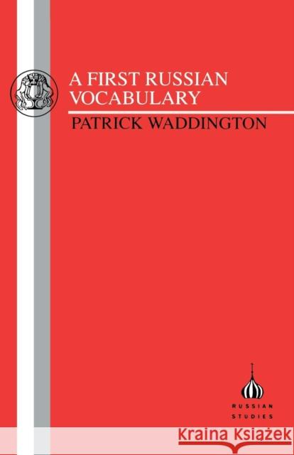 First Russian Vocabulary P. Waddington 9781853992483 Duckworth Publishers