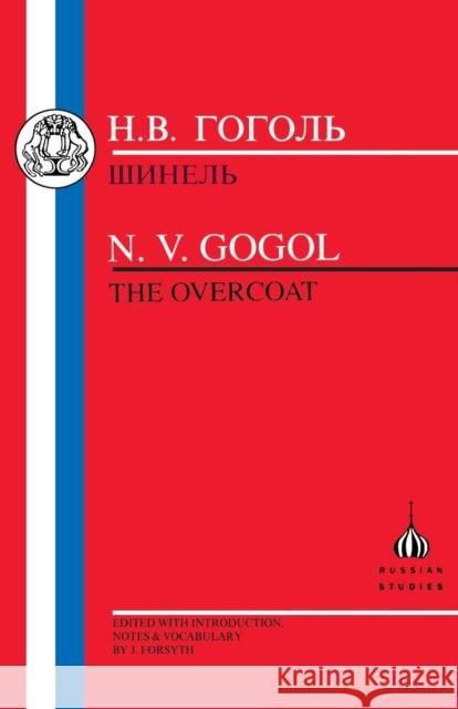 The Gogol: The Overcoat Gogol, Nikolai Vasilievich 9781853992490 Duckworth Publishers