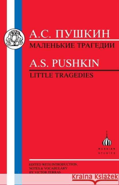 Pushkin: Little Tragedies Pushkin, Aleksandr Sergeevich 9781853992698