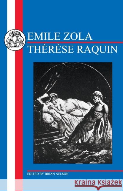 Zola: Thérèse Raquin Zola, Emile 9781853992872 Duckworth Publishers