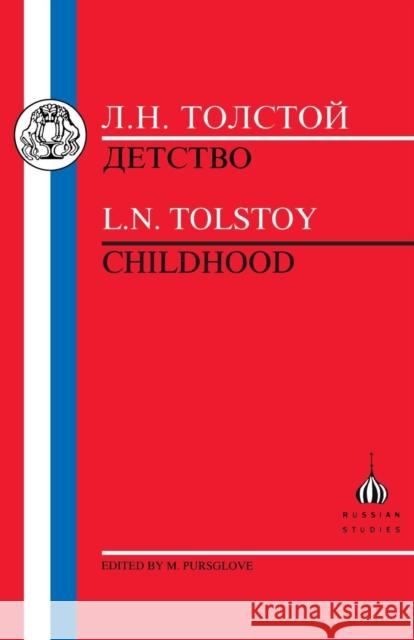 Tolstoy: Childhood Tolstoy, L. N. 9781853992940 Duckworth Publishers