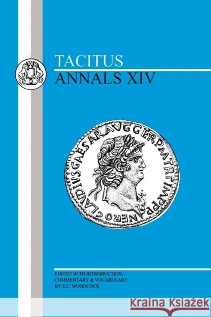 Tacitus: Annals XIV Tacitus 9781853993152