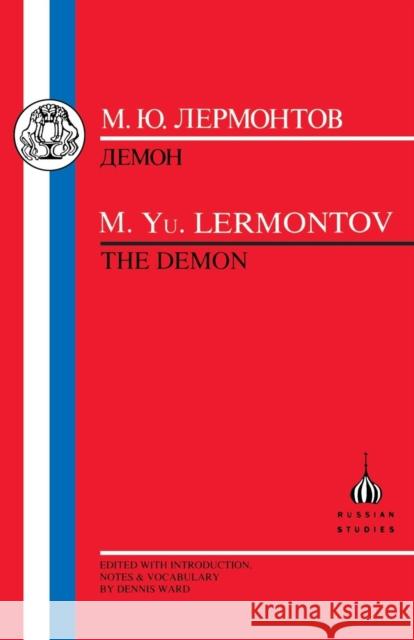 Lermontov: Demon Lermontov, M. Iu 9781853993169 Duckworth Publishers
