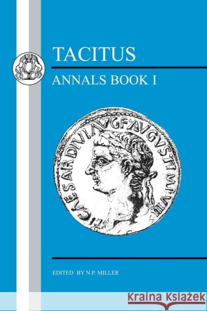 Tacitus: Annals I Tacitus 9781853993589 Duckworth Publishers