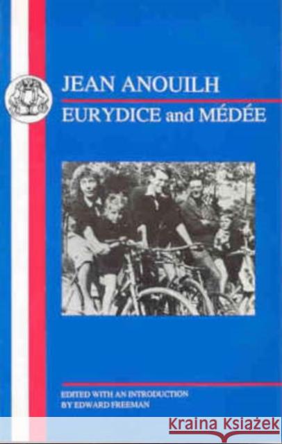 Eurydice Jean Anouilh Edward Freeman 9781853993657 Duckworth Publishers