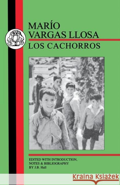 Vargas Llosa: Los Cachorros Llosa, Mario Vargas 9781853994371 Duckworth Publishers