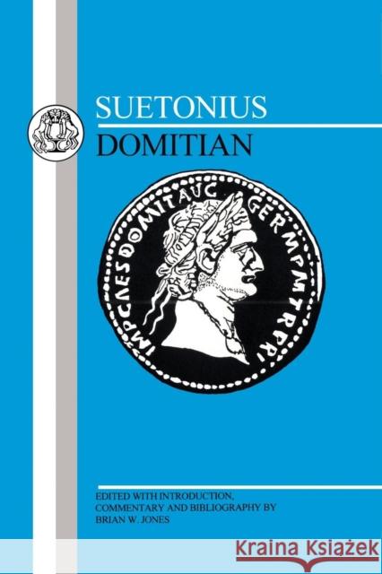 Suetonius: Domitian Suetonius 9781853994548 Duckworth Publishers