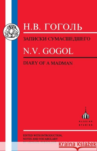 Gogol: Diary of a Madman Gogol, Nikolai Vasilievich 9781853994722 Duckworth Publishers