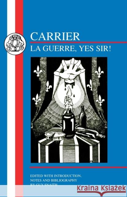 Roch Carrier: La Guerre, Yes Sir! Carrier, Roch 9781853994814 Duckworth Publishers