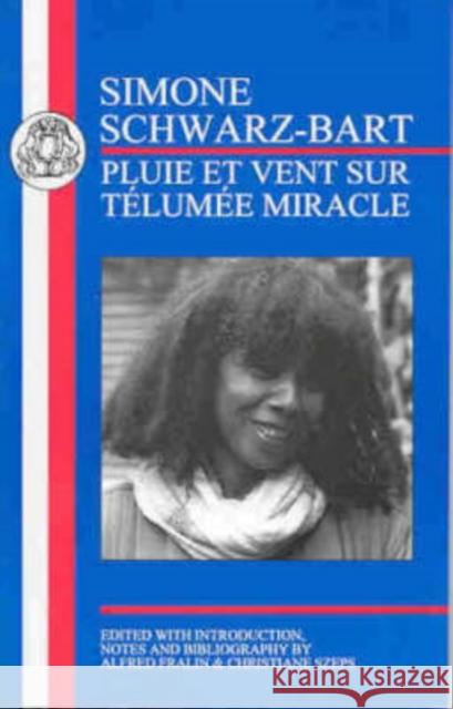 Schwarz-Bart: Pluie Et Vent Sur Telumée Miracle Schwarz-Bart, Simone 9781853994838 Duckworth Publishers
