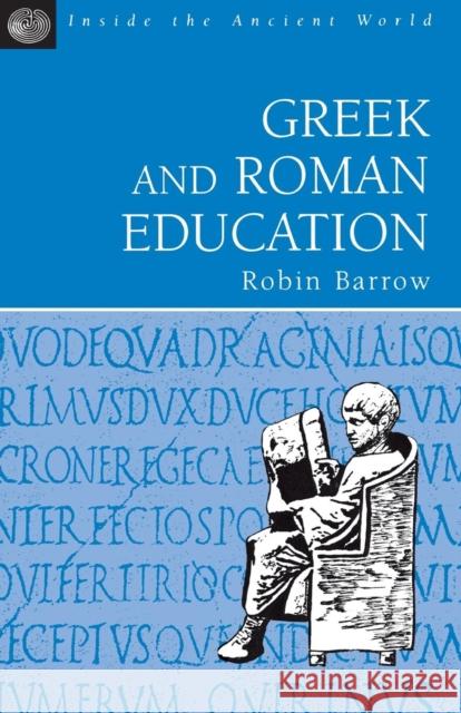 Greek and Roman Education R. Barrow 9781853995118 Duckworth Publishers