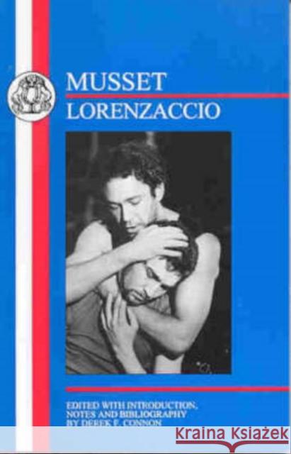 de Musset: Lorenzaccio Musset, Alfred De 9781853995163 Duckworth Publishers