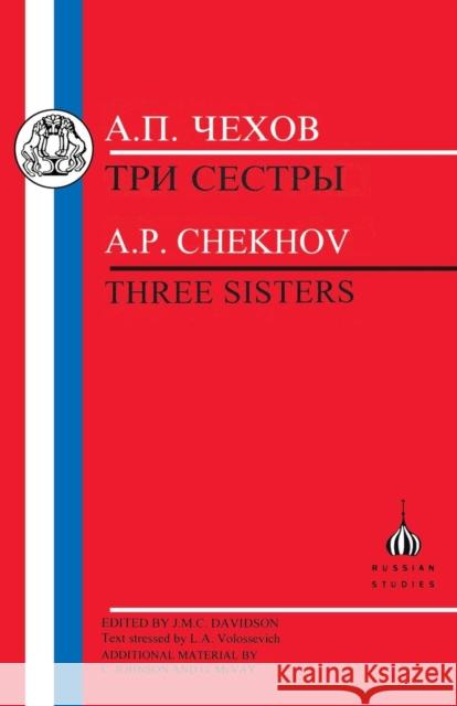 Chekhov: Three Sisters Chekhov, Anton 9781853995200 Duckworth Publishers